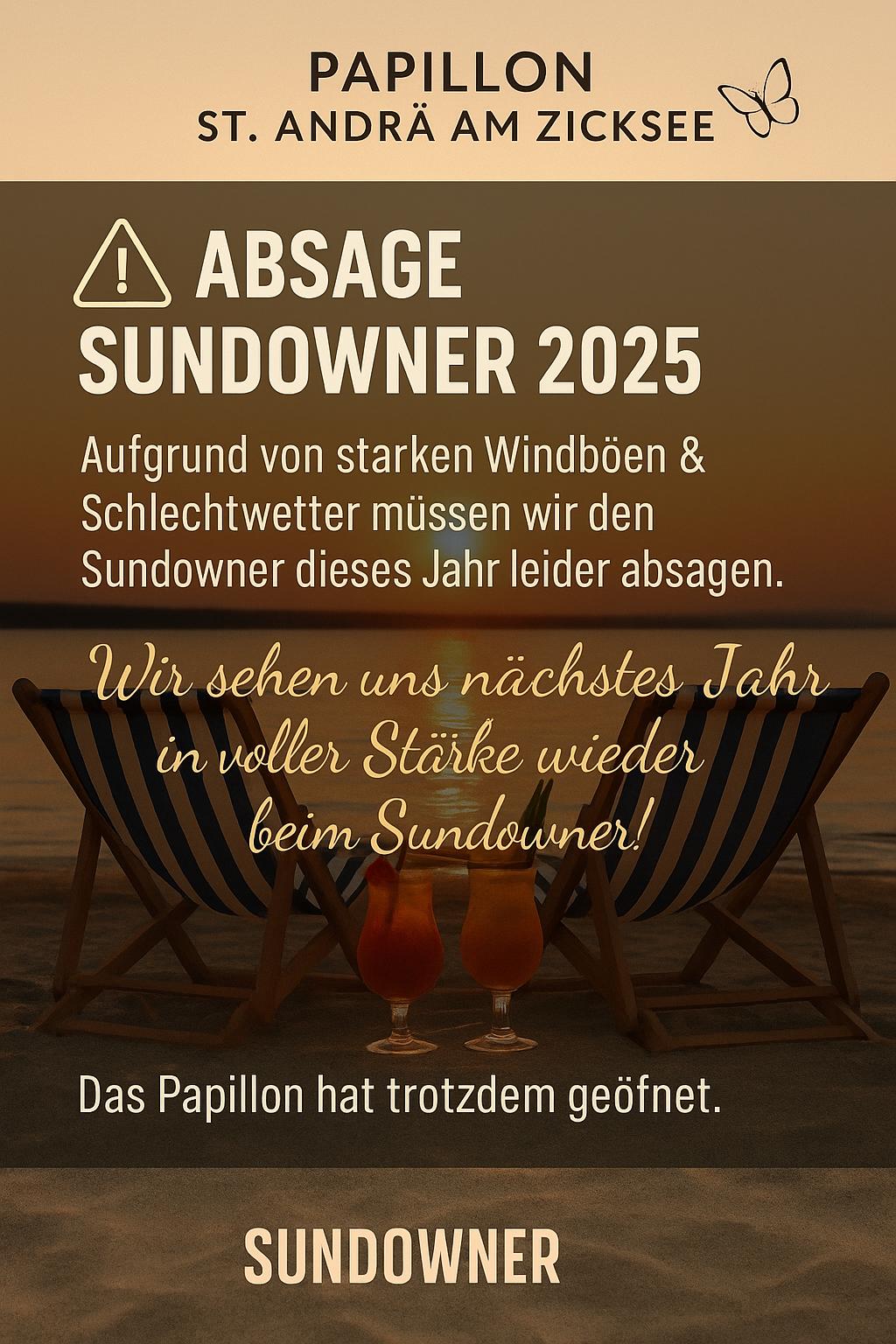 Absage Sundowner im Papillon 2025